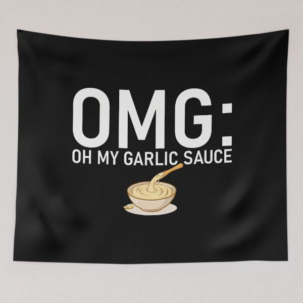 Item preview, Omg Oh My Garlic Sauce designed and sold by TerriMichelle.