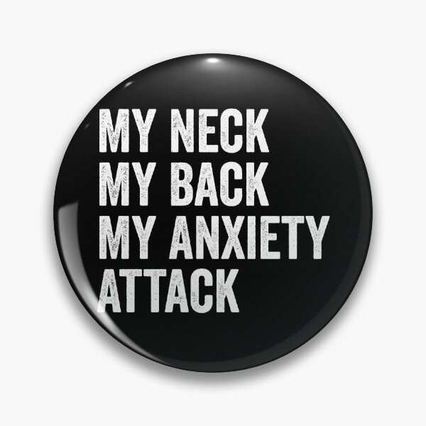 Item preview, My Neck My Back My Anxiety Attack designed and sold by harshanendian.