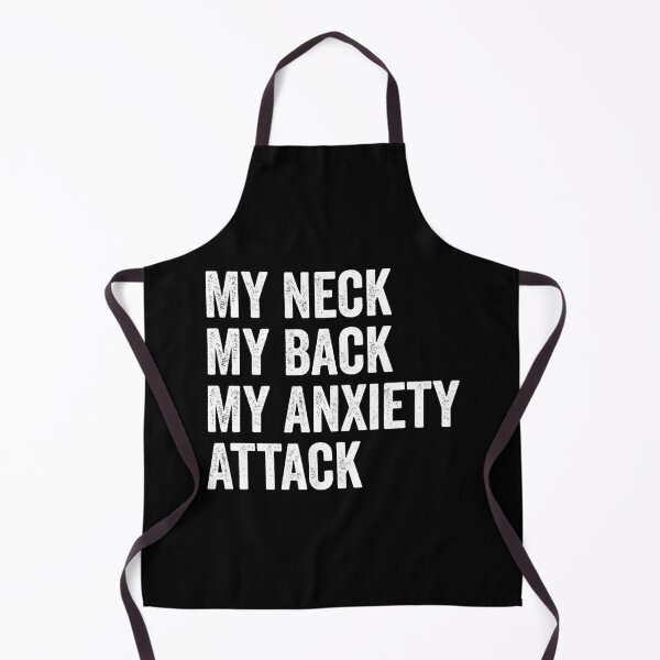 Item preview, My Neck My Back My Anxiety Attack designed and sold by harshanendian.