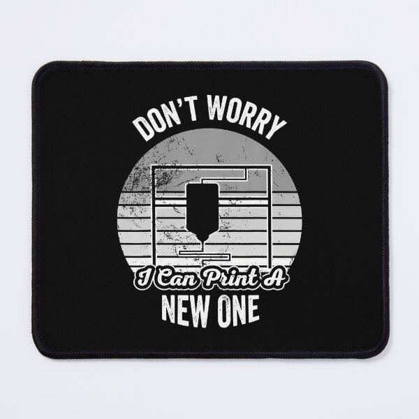 Item preview, Don't Worry I Can Print A New One designed and sold by KristinCleo.