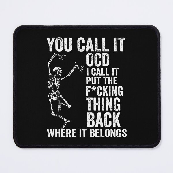 Item preview, Skeleton You Call It Ocd I Call It Put Thing Back Skull designed and sold by ClaraTeresa1.
