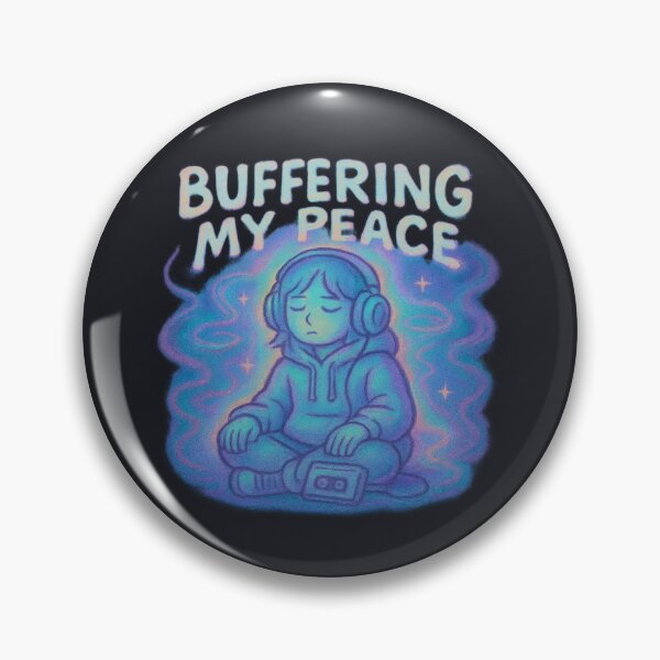 Item preview, BUFFERING MY PEACE designed and sold by peaknerd.