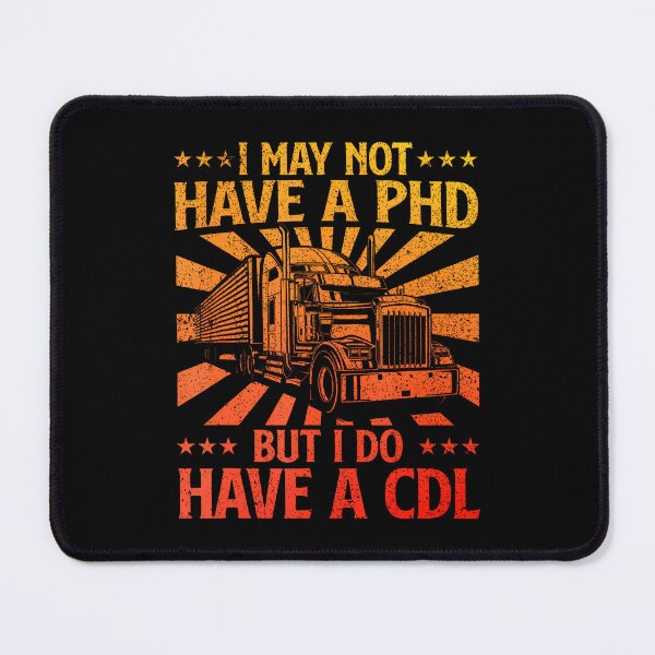 Item preview, CDL Driver, Semi Truck Driver, Trucking Life, Big Rig, Road Trip, Truck Stop, CDL, Humor, Comedy, Hauling, Transportation designed and sold by KristyCharleen.