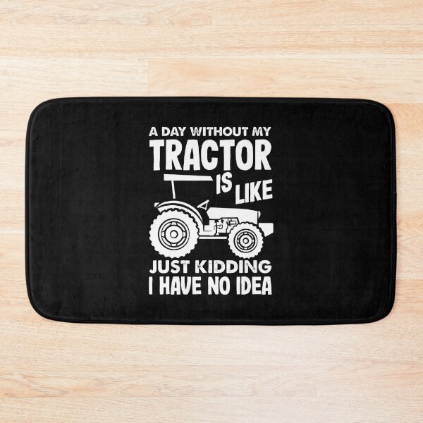 Item preview, A Day Without My Tractor designed and sold by ChantelNicole.