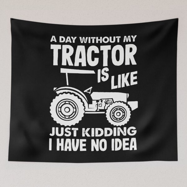 Item preview, A Day Without My Tractor designed and sold by ChantelNicole.