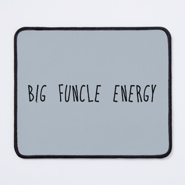 Item preview, Big Funcle Energy - New Uncle designed and sold by CalroStudiio.