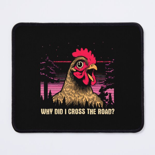 Item preview, Why Did I Cross The Road Chicken - Funny Chicken Farm Humor designed and sold by JanisPenelope.