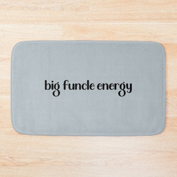 Item preview, Big Funcle Energy - New Uncle designed and sold by CalroStudiio.