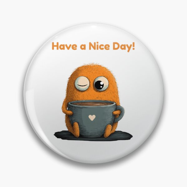 Item preview, Have a Nice Day! designed and sold by CheeFashion.
