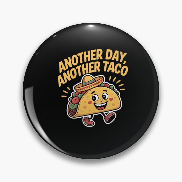 Item preview, Taco Another Day Another Taco Cinco De Mayo Tuesday Tacos designed and sold by ReadySide.