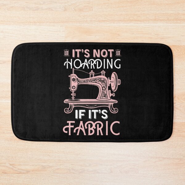 Item preview, Funny Quilter Quilt Quilting It's Not Hoarding If Its Fabric designed and sold by SelmaBonnie.