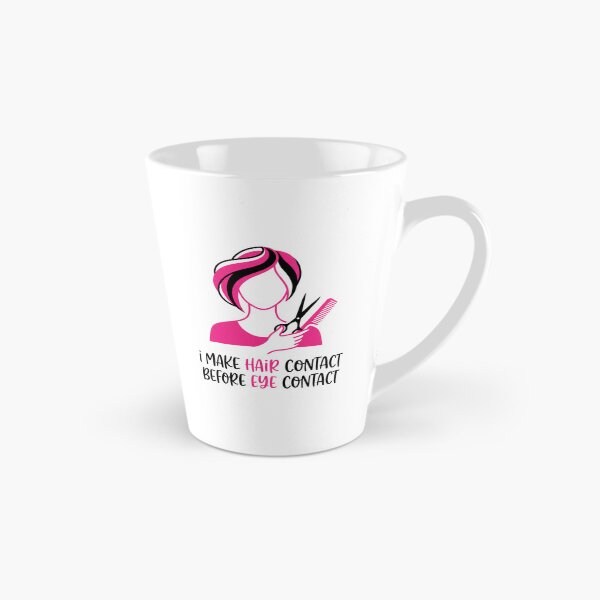 Item preview, I MAKE HAIR CONTACT BEFORE EYE CONTACT - hairstylist, barber design on designed and sold by GagShots.