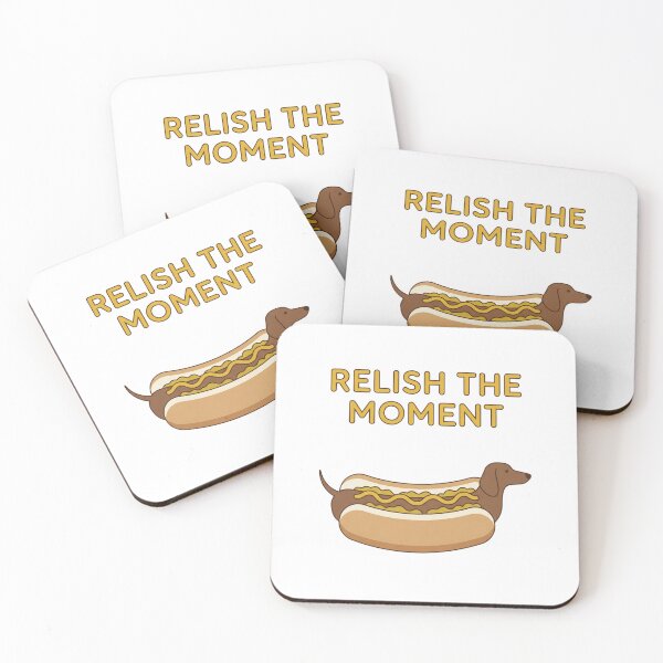 Item preview, RELISH THE MOMENT - dachshund hotdog design, food pun designed on designed and sold by GagShots.