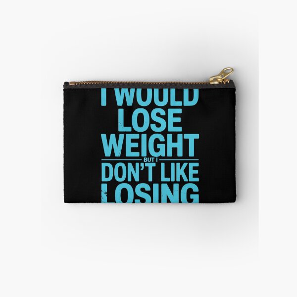 Item preview, I Would Lose Weight But I Dont Like Losing Fun Exercise Food designed and sold by Rotasiin.