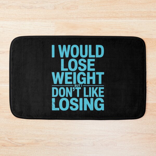 Item preview, I Would Lose Weight But I Dont Like Losing Fun Exercise Food designed and sold by Rotasiin.