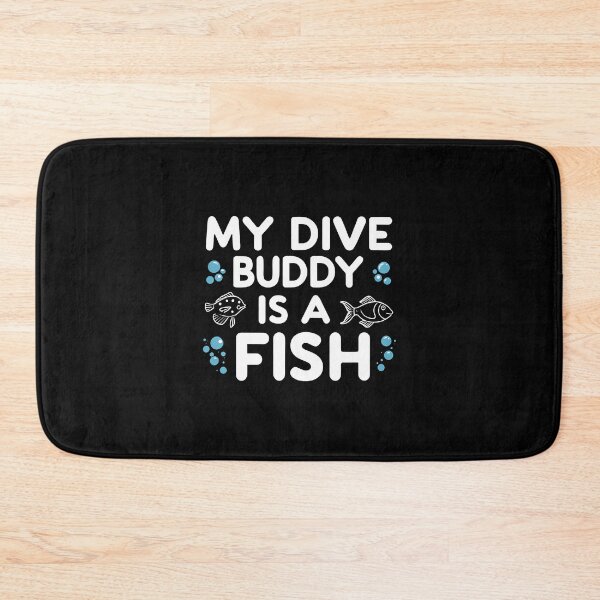 Item preview, My Dive Buddy Is A Fish Funny Scuba Quote designed and sold by LindaRuby1.