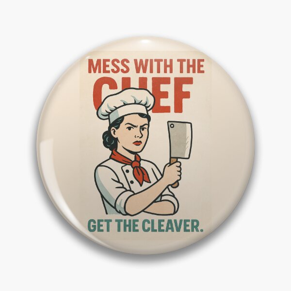Item preview, ✨Mess with the chef — get the cleaver. designed and sold by WheelieGdArt.