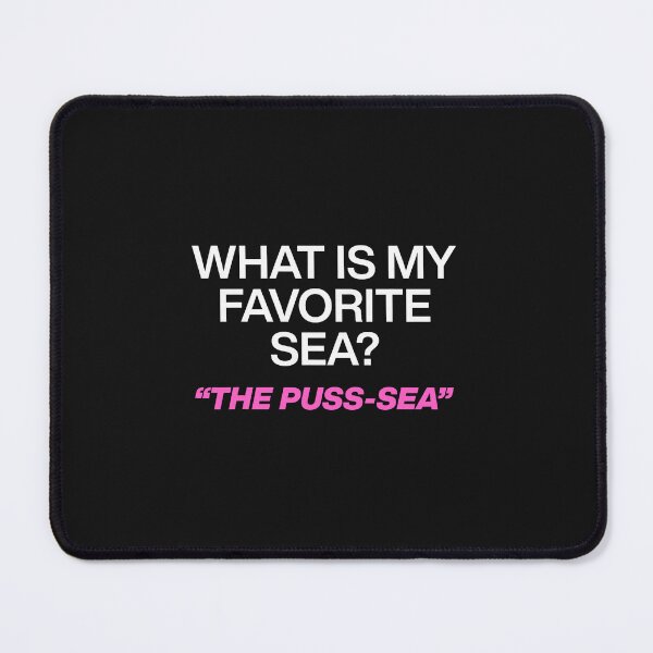 Item preview, What Is My Favorite Sea Funny Wordplay Quote designed and sold by Han1986.