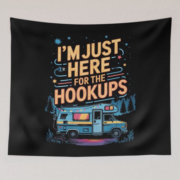 Item preview, Im Just Here For The Hookups Funny Rv Camping Caravan Trip designed and sold by TaraAnnie.