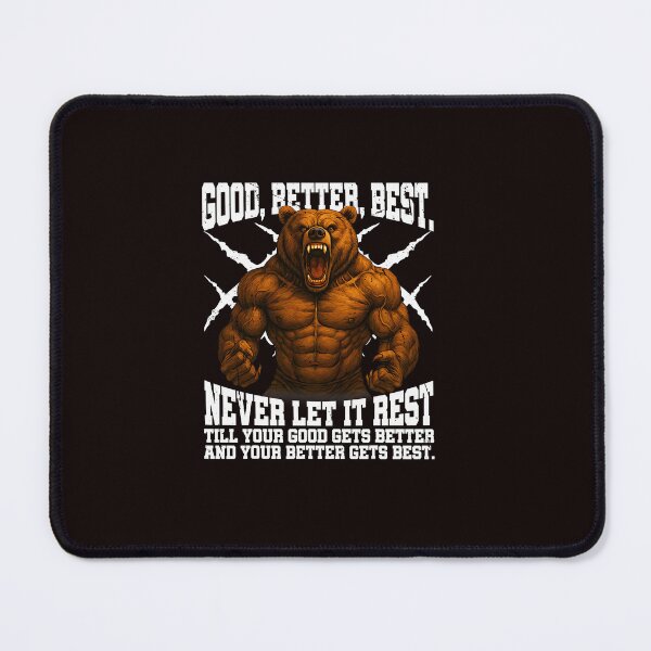 Item preview, Good Better Best Bear Never Let It Rest Motivational designed and sold by ImeldaSparks.