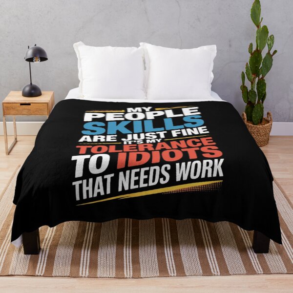 Item preview, People Skills Are Fine Tolerance To Idiots Needs Work Funny  designed and sold by FortuneFull.