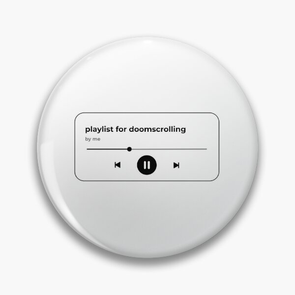 Item preview, playlist for doomscrolling (music player)  designed and sold by Hi-kari.