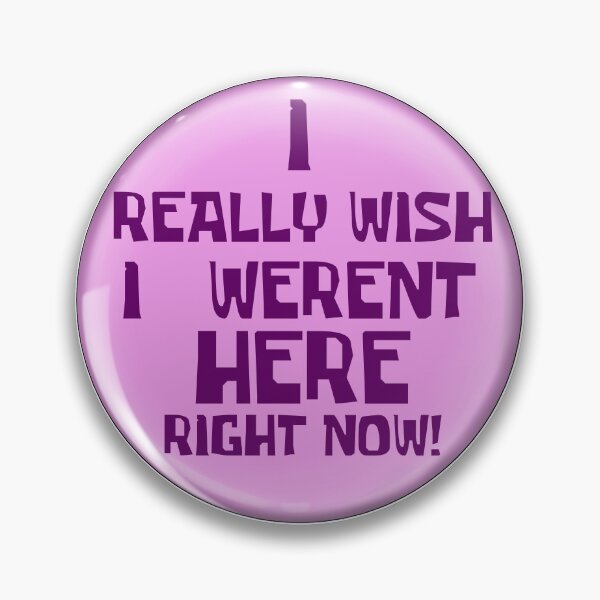 Item preview, I really wish i werent here right now! designed and sold by lutpanoa.