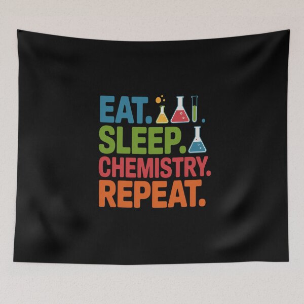 Item preview, Eat Sleep Chemistry Repeat for Chemists and Chem Students designed and sold by Catharsiscath.