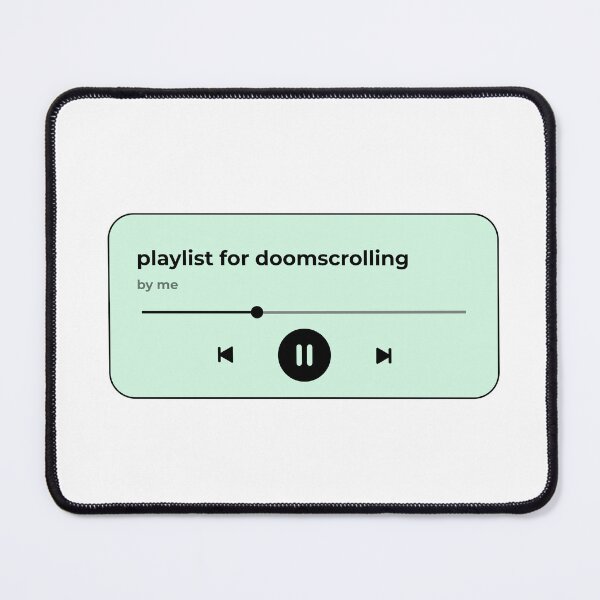 Item preview, playlist for doomscrolling (music player) (light mint green version) designed and sold by Hi-kari.
