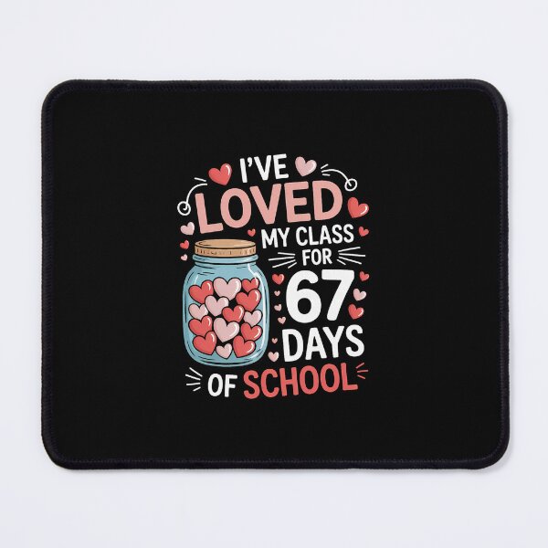 Item preview, Loved My Class for Sixty Seven Days of School designed and sold by clarabersetart.