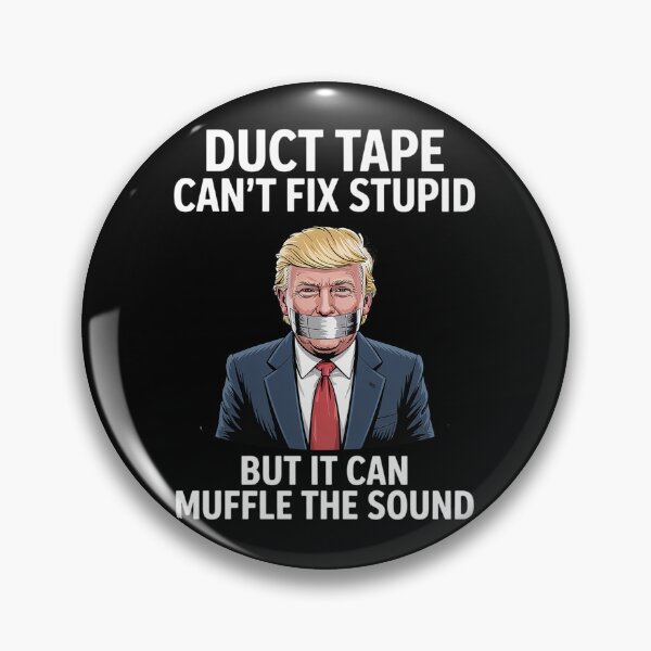 Item preview, Trump -Duct Tape Cant Fix Stupid But It Can Muffle The Sound Long  designed and sold by GamtosMintys.