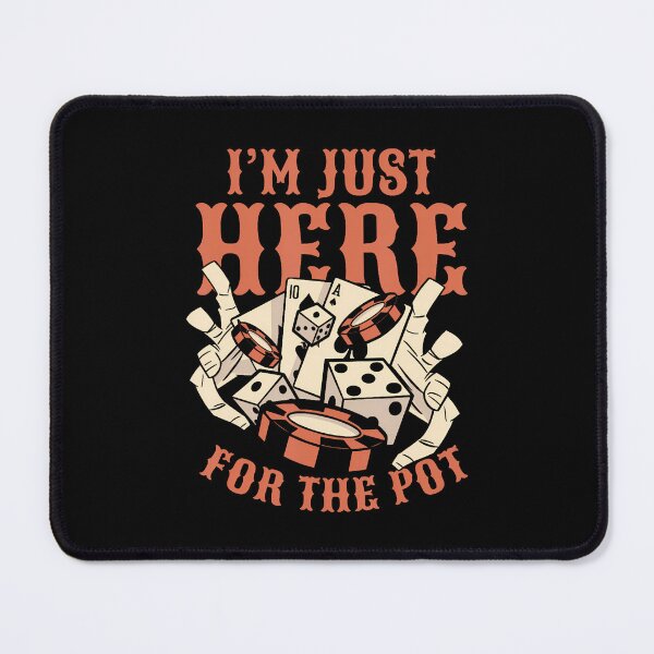 Item preview, Just Here For The Pot Poker Hands Texas Holdem Player Poker designed and sold by DawnPatricia.