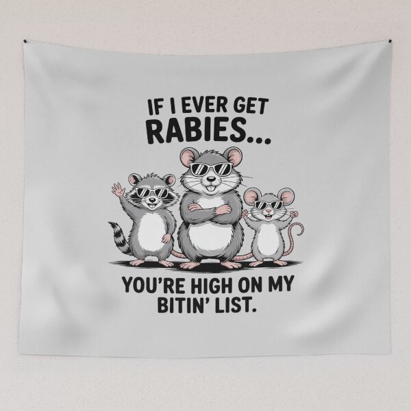 Item preview, If I Ever Get Rabies You’re High On My Bitin’ List Raccoon designed and sold by velltoons.