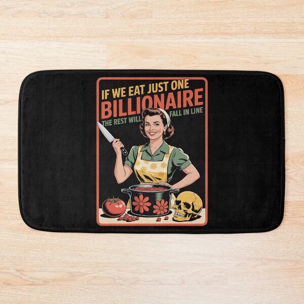 Item preview, If We Eat Just One Billionaire The Rest Will Fall in Line 1 designed and sold by velltoons.