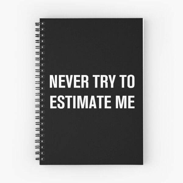 Item preview, Never Try To Estimate Me Funny Jokes Sarcastic designed and sold by DawnPatricia.