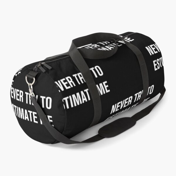 Item preview, Never Try To Estimate Me Funny Jokes Sarcastic designed and sold by DawnPatricia.