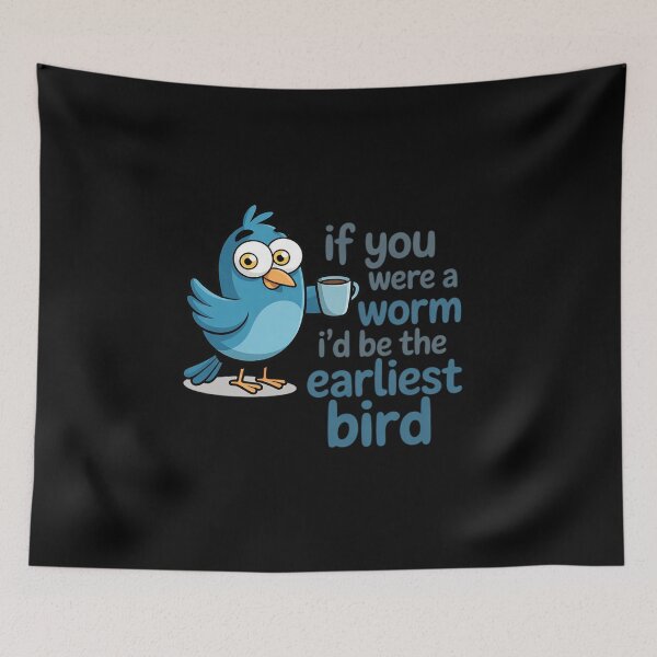 Item preview, If You were A Worm I'd Be The Earliest Bird designed and sold by FndPardaL.