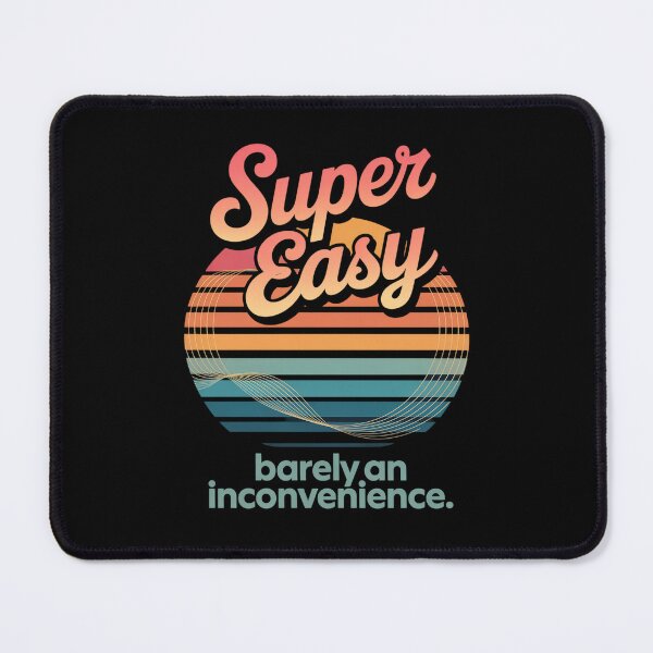 Item preview, Womens Super Easy Barely An Inconvenience Funny Movie Rant designed and sold by FortuneFull.