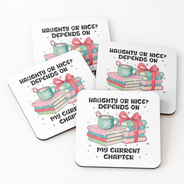 Item preview, Naughty or Nice Depends on My Current Chapter designed and sold by nojany.
