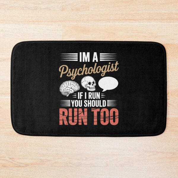 Item preview, I'm A Psychologist If I Run You Should Run Too Psychologists designed and sold by FndPardaL.