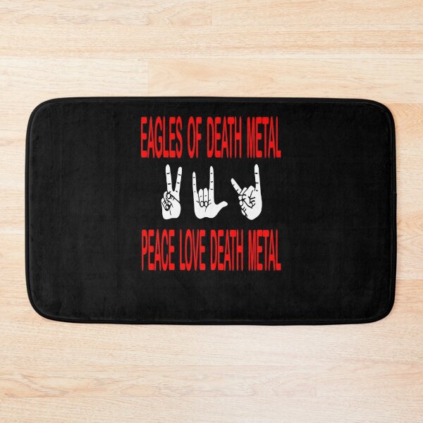 Item preview, Eagles-Of-Death-Metalpeace-Love-Death-Metal designed and sold by ArminGerber.