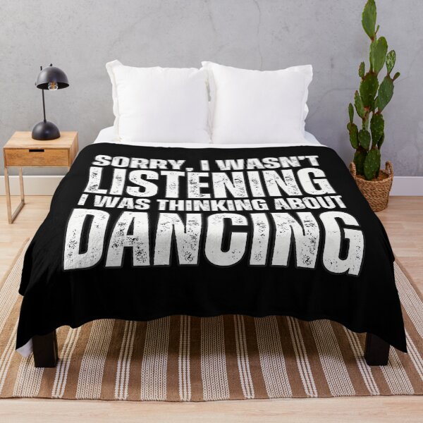 Item preview, Sorry Thinking About Dancing Funny Dancer Dance Dancing designed and sold by AdrianaDoria.