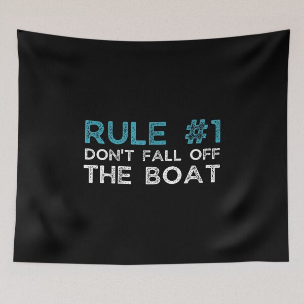 Item preview, Rule Number 1 Don't Fall Off The Boat designed and sold by DawnPatricia.