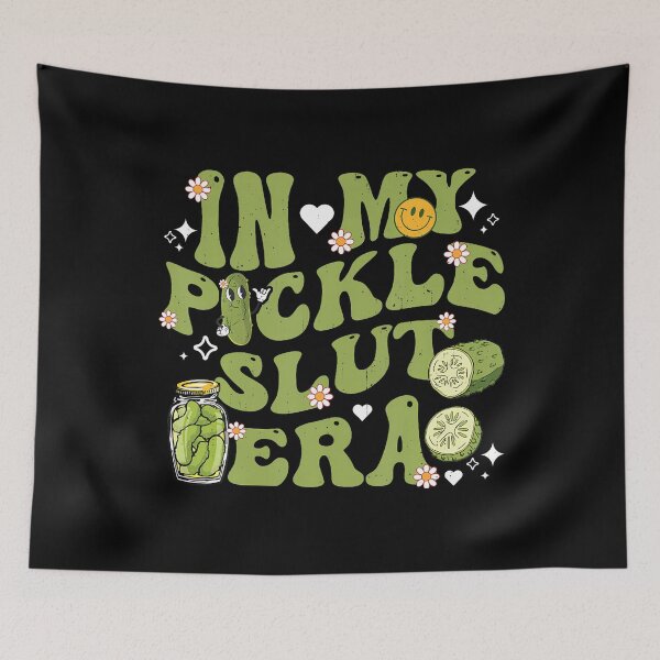 Item preview, In My Pickle Slut Era Groovy Sarcastic Girl Loves Pickles designed and sold by RebeccaCelia.