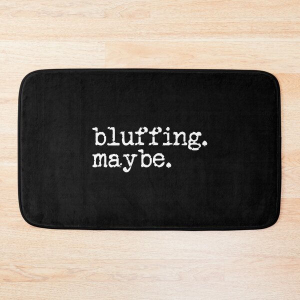 Item preview, Bluffing Maybe Poker Player Casino Gambling Poker Bluffing Gear designed and sold by ToriKarla.