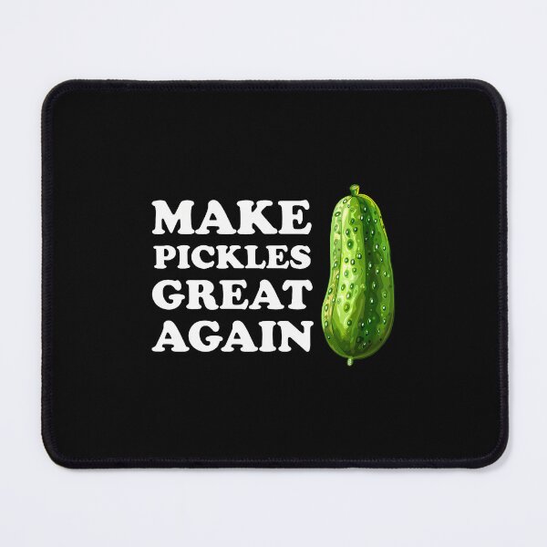 Item preview, Make Pickles Great Again I Just Love Pickle designed and sold by LorraineRita.