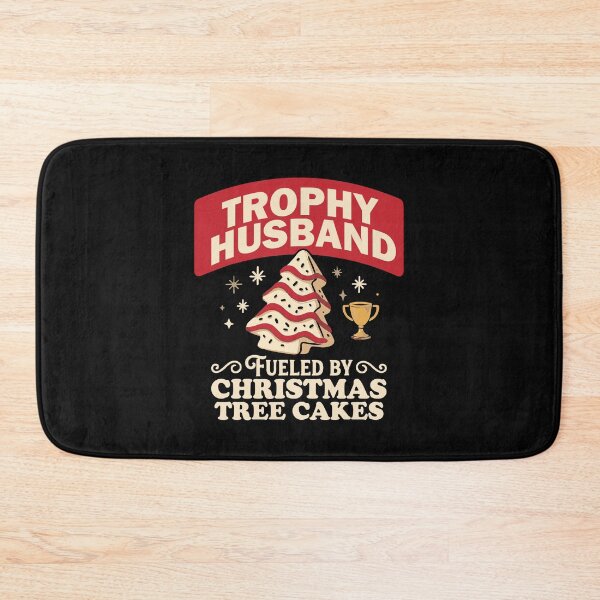 Item preview, Trophy Husband Fueled by Christmas Tree Cakes Funny Christmas Husband Holiday Humor designed and sold by LeoAnku.