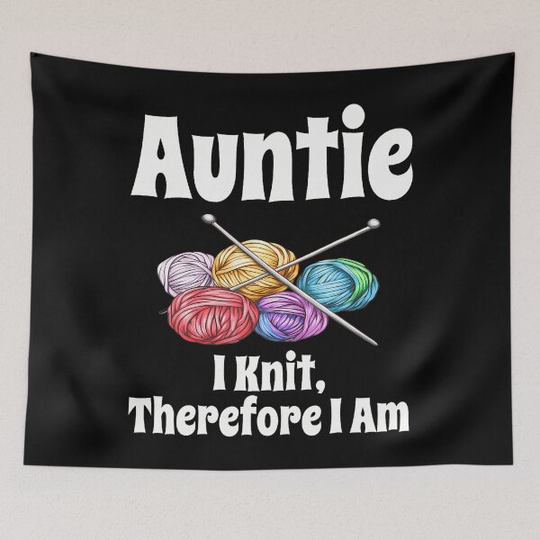 Item preview, Funny Auntie I Knit Therefore I Am Knitting Crochet Yarn designed and sold by RebeccaCelia.