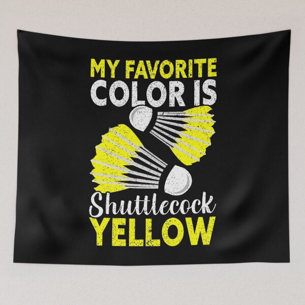 Item preview, My Favorite Color Is Shuttlecock Yellow Funny Badminton designed and sold by RebeccaCelia.