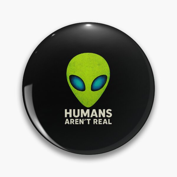 Item preview, Alien Funny Humans Aren T Real Cute Ufo designed and sold by SarahLorri.